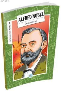 Alfred Nobel (Mucitler) - Zeki Çalışkan | Yeni ve İkinci El Ucuz Kitab