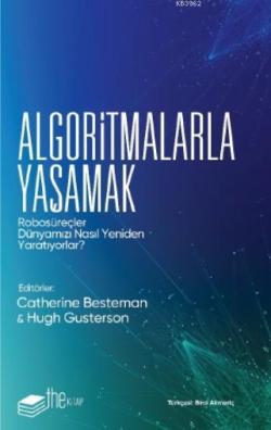 Algoritmalarla Yaşamak - Catherine Besteman | Yeni ve İkinci El Ucuz K