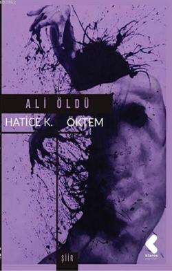 Ali Öldü - Hatice Kübra Öktem | Yeni ve İkinci El Ucuz Kitabın Adresi