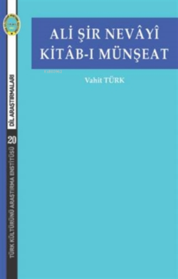 Ali Şir Nevayi Kitab-ı Münşeat - Vahit Türk | Yeni ve İkinci El Ucuz K