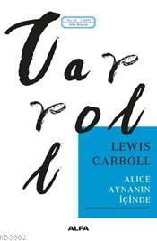 Alice Aynanın İçinde - Lewis Carroll | Yeni ve İkinci El Ucuz Kitabın 