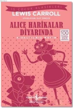 Alice Harikalar Diyarında (Kısaltılmış Metin) - Lewis Carroll | Yeni v
