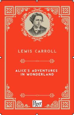 Alice's Adventure in Wonderland - Lewis Carroll | Yeni ve İkinci El Uc
