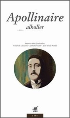 Alkoller - Guillaume Apollinaire | Yeni ve İkinci El Ucuz Kitabın Adre