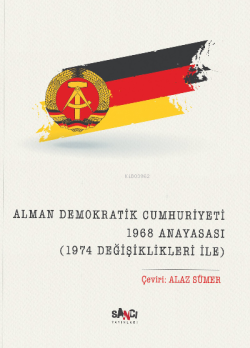 Alman Demokratik Cumhuriyeti 1968 Anayasası;Sosyalist Anayasalar Dizisi:2