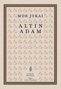 Altın Adam - Mor Jokai | Yeni ve İkinci El Ucuz Kitabın Adresi