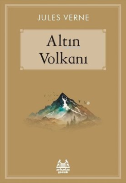 Altın Volkanı - Jules Verne | Yeni ve İkinci El Ucuz Kitabın Adresi