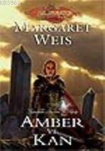 Amber ve Kan - Margaret Weis | Yeni ve İkinci El Ucuz Kitabın Adresi