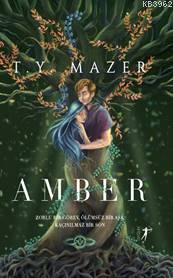 Amber - T. Y. Mazer | Yeni ve İkinci El Ucuz Kitabın Adresi