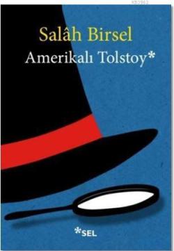 Amerikalı Tolstoy - Salah Birsel | Yeni ve İkinci El Ucuz Kitabın Adre