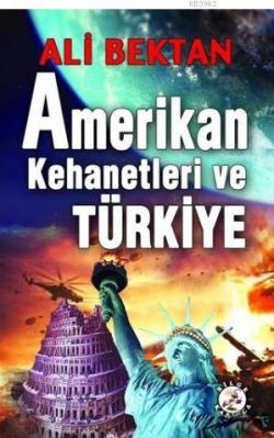 Amerikan Kehanetleri ve Türkiye - Ali Bektan | Yeni ve İkinci El Ucuz 