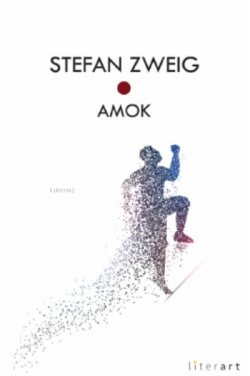 Amok - Stefan Zweig | Yeni ve İkinci El Ucuz Kitabın Adresi
