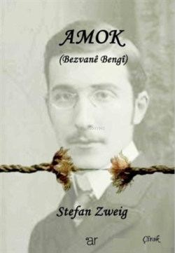 Amok - Stefan Zweig | Yeni ve İkinci El Ucuz Kitabın Adresi