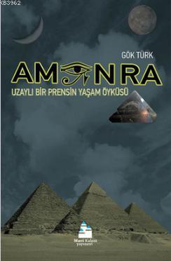 Amon Ra; Uzaylı Bir Prensin Yaşam Öyküsü