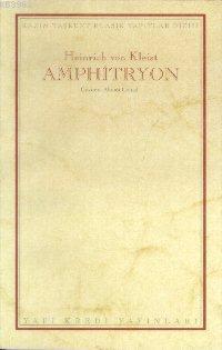 Amphitryon - Heinrich Von Kleist | Yeni ve İkinci El Ucuz Kitabın Adre