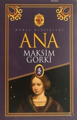 Ana - Maksim Gorki- | Yeni ve İkinci El Ucuz Kitabın Adresi