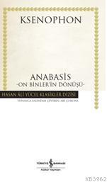 Anabasis - On Binler'in Dönüşü - Ksenophon | Yeni ve İkinci El Ucuz Ki