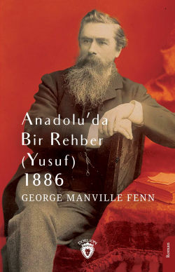 Anadolu’da Bir Rehber (Yusuf) 1886 - George Manville Fenn | Yeni ve İk