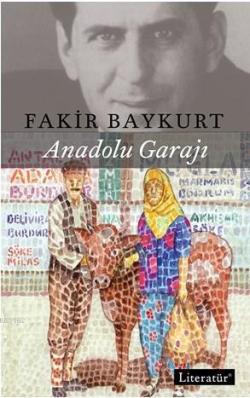 Anadolu Garajı - Fakir Baykurt | Yeni ve İkinci El Ucuz Kitabın Adresi