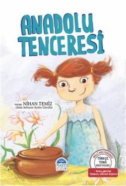 Anadolu Tenceresi - Türkçe Tema Hikâyeleri - Nihan Temiz | Yeni ve İki
