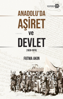 Anadolu'da Aşiret ve Devlet (1839-1876)