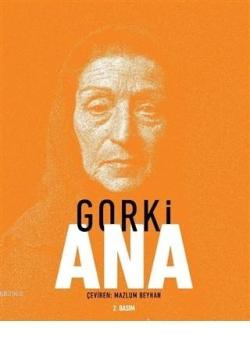 Ana - Maksim Gorki | Yeni ve İkinci El Ucuz Kitabın Adresi