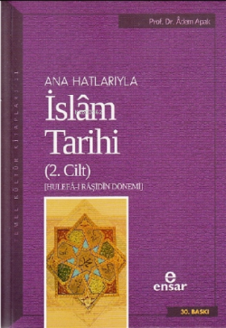 Anahatlarıyla İslam Tarihi 2 - Adem Apak | Yeni ve İkinci El Ucuz Kita