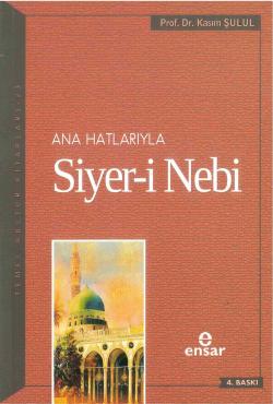 Anahatlarıyla Siyer-i Nebi (a.s) - Kasım Şulul | Yeni ve İkinci El Ucu