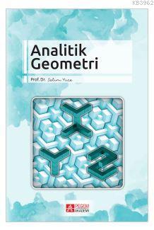 Analitik Geometri - SALİM YÜCE- | Yeni ve İkinci El Ucuz Kitabın Adres