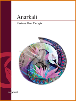 Anarkali - Kerime Ural Cengiz | Yeni ve İkinci El Ucuz Kitabın Adresi