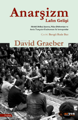 Anarşizm Lafın Gelişi - David Graeber | Yeni ve İkinci El Ucuz Kitabın