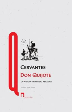 ANASAYFA EDEBİYAT ROMAN Don Quijote Don Quijote - Miguel de Cervantes 