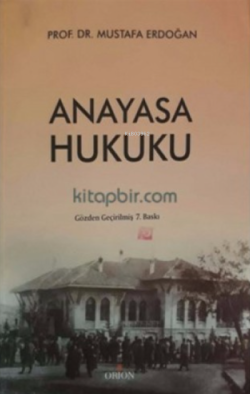 Anayasa Hukuku - Mustafa Erdoğan | Yeni ve İkinci El Ucuz Kitabın Adre