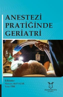 Anestezi Pratiğinde Geriatri - Kolektif | Yeni ve İkinci El Ucuz Kitab
