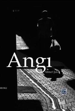 Angı - Ahmet Şen | Yeni ve İkinci El Ucuz Kitabın Adresi