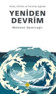 Yeniden Devrim - Mehmet Demirağlı | Yeni ve İkinci El Ucuz Kitabın Adr