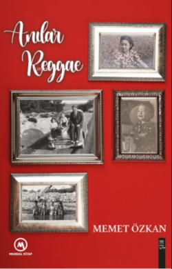 Anılar Reggae - Memet Özkan | Yeni ve İkinci El Ucuz Kitabın Adresi