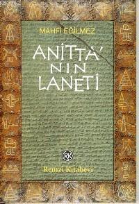 Anitta'nın Laneti - Mahfi Eğilmez | Yeni ve İkinci El Ucuz Kitabın Adr