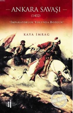 Ankara Savaşı (1402); İmparatorluk Yolunda Bozgun