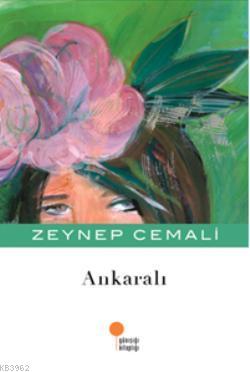 Ankaralı - Zeynep Cemali | Yeni ve İkinci El Ucuz Kitabın Adresi