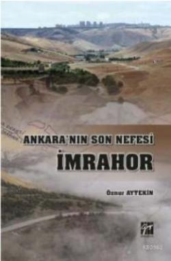 Ankara'nın Son Nefesi İmrahor - Öznur Aytekin | Yeni ve İkinci El Ucuz