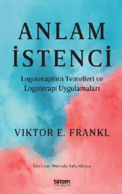 Anlam İstenci - Viktor Emil Frankl | Yeni ve İkinci El Ucuz Kitabın Ad
