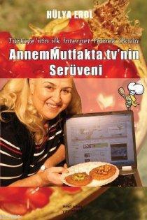 Annem Mutfakta.TV'nin Serüveni - Hülya Erol | Yeni ve İkinci El Ucuz K