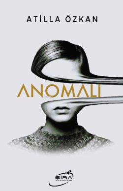 Anomali - Atilla Özkan | Yeni ve İkinci El Ucuz Kitabın Adresi