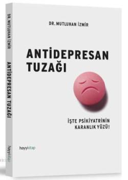 Antidepresan Tuzağı - Mutluhan İzmir | Yeni ve İkinci El Ucuz Kitabın 