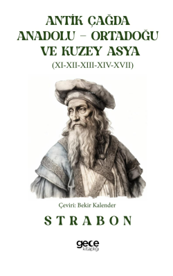 Antik Çağda Anadolu - Ortadoğu ve Kuzey Asya - Strabon | Yeni ve İkinc