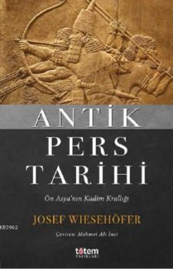 Antik Pers Tarihi - Josef Wiesehöfer | Yeni ve İkinci El Ucuz Kitabın 