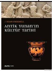 Antik Yunan'ın Kültür Tarihi - Egon Friedell | Yeni ve İkinci El Ucuz 