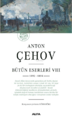 Anton Çehov Bütün Eserleri VII;1892 -1894