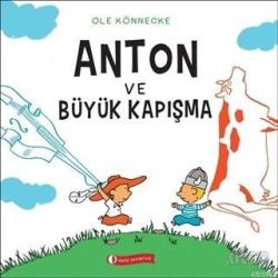 Anton ve Büyük Kapışma - Ole Könnecke | Yeni ve İkinci El Ucuz Kitabın